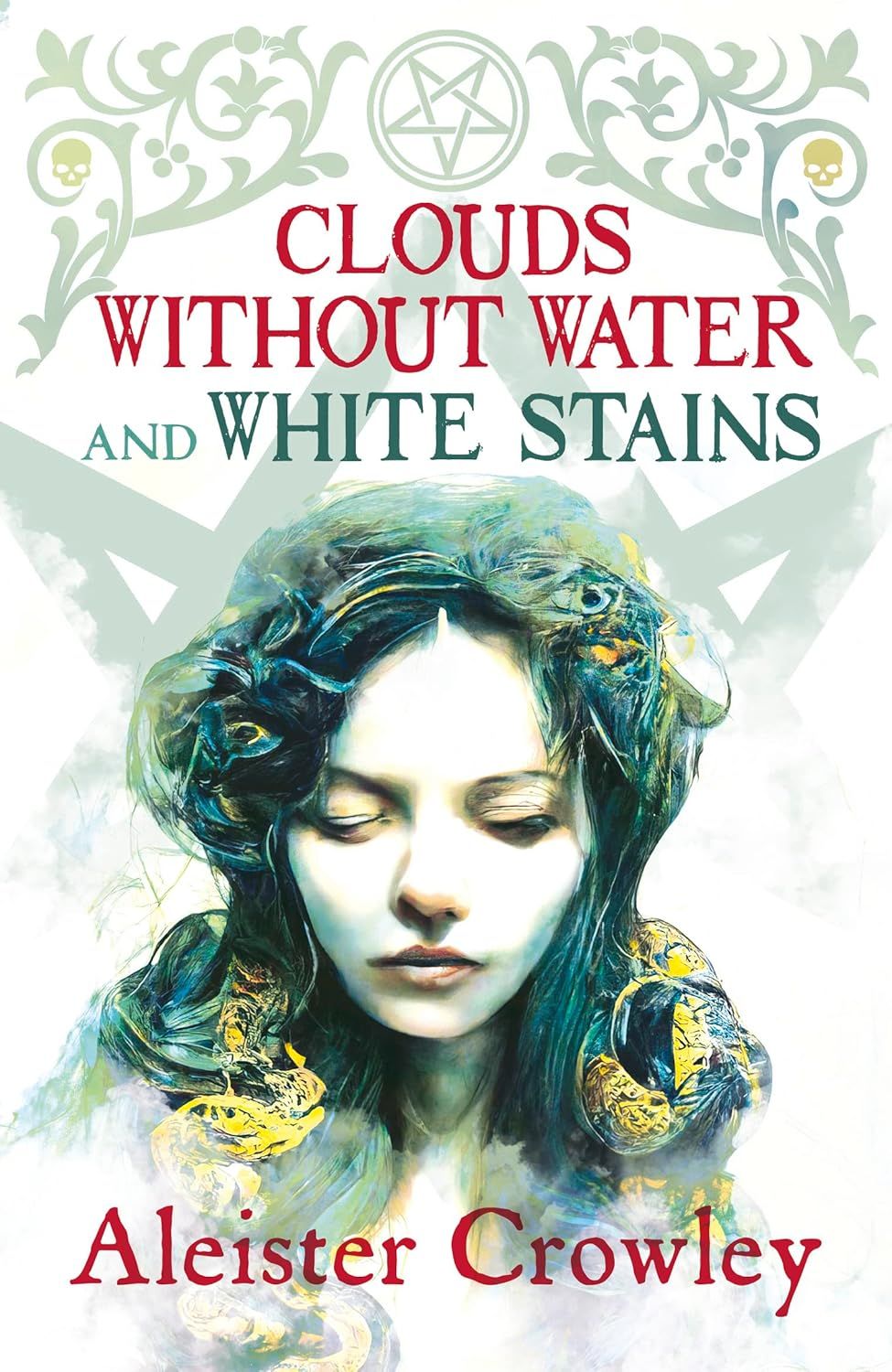 Clouds Without Water and White Stains - Aleister Crowley (LIBRO)