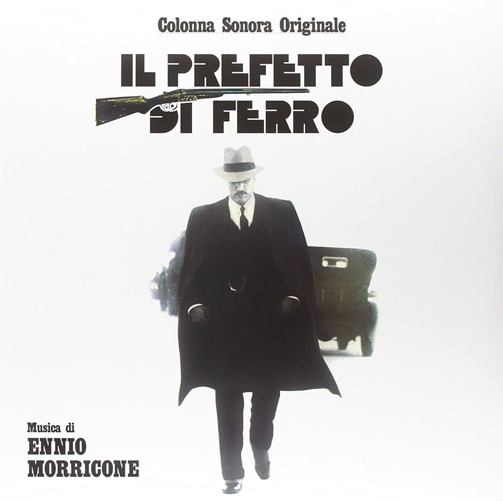 Ennio Morricone - Il prefetto di ferro (Soundtrack) (1977)