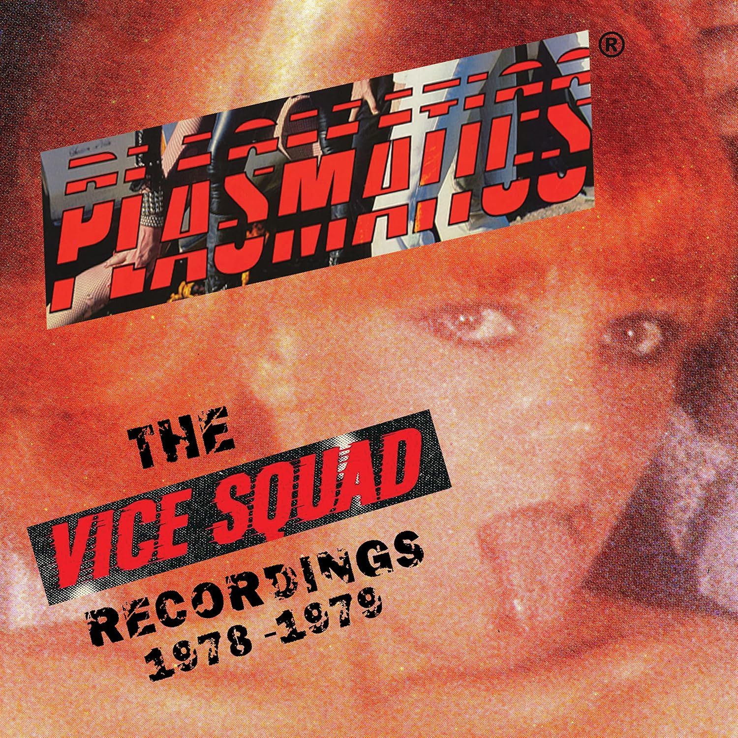 Plasmatics - The Vice Squad (2022)