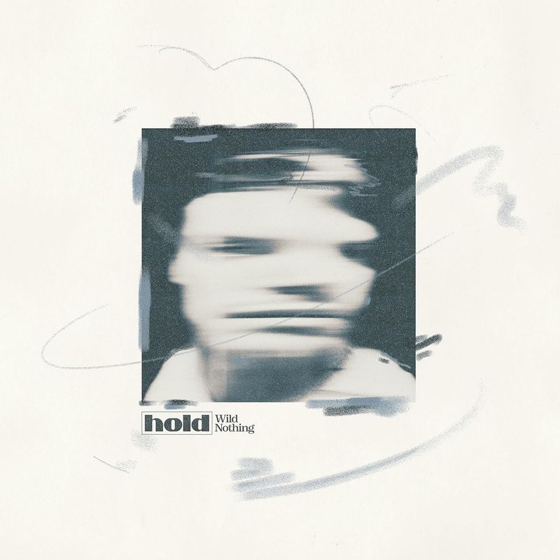 Wild Nothing - Hold (2023)
