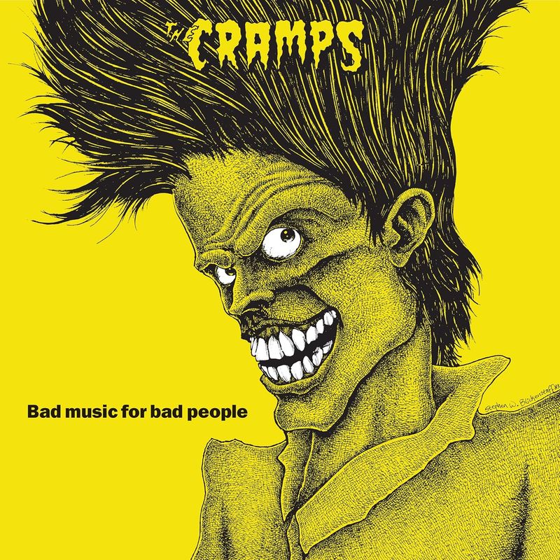 The Cramps - Bad Music for Bad People (1983)