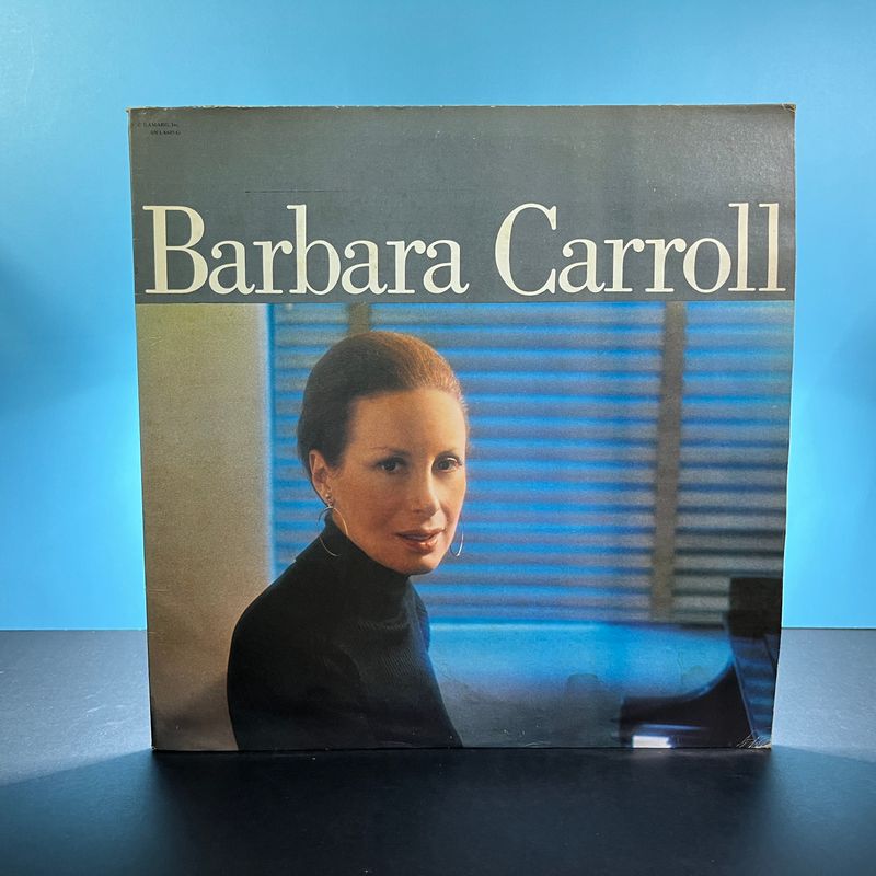 Barbara Carroll - Barbara Carroll (1976)