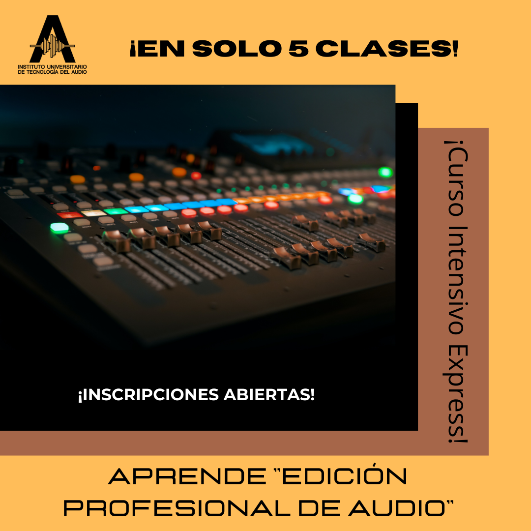 Curso Intensivo Express &quot;Edición Profesional de Audio&quot;