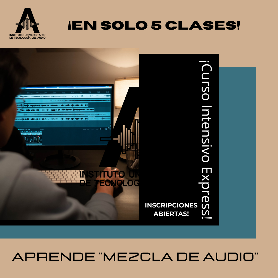 Curso Intensivo Express &quot;Mezcla de Audio&quot;.