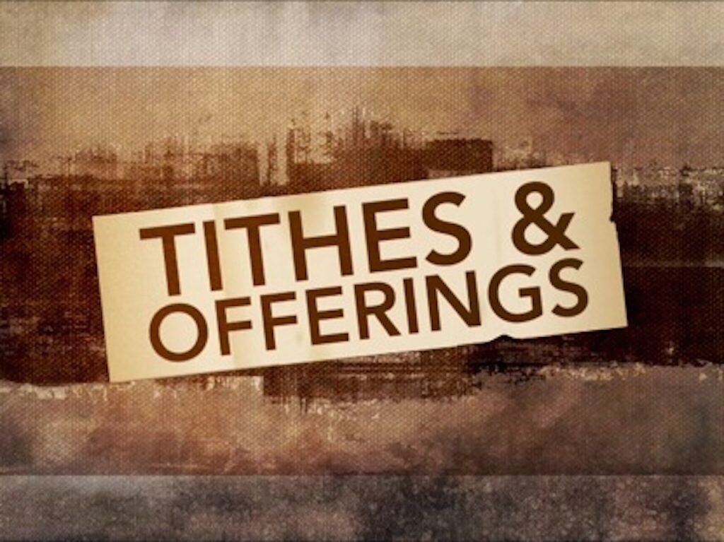 Tithes &amp; Offerings