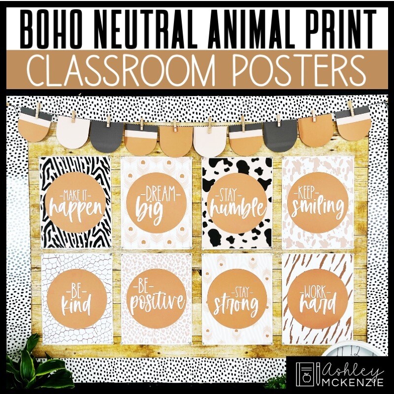 Boho Neutral Animal Print Classroom Posters - Editable!