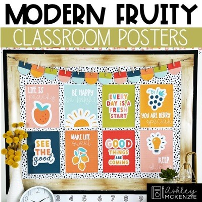 Modern Fruity Classroom Decor | Classroom Posters - Editable!