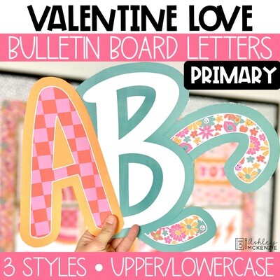 Valentine Love Primary A-Z Bulletin Board Letters, Punctuation, and Numbers
