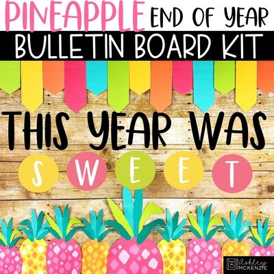 End of the Year Sweet Pineapple Bulletin Board Kit