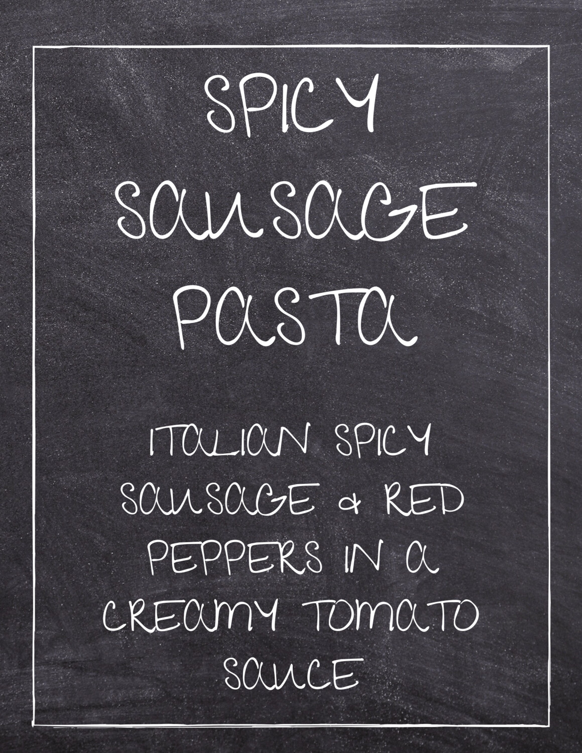 Pasta: Spicy Sausage