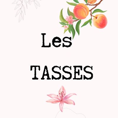 Les tasses disponibles 
