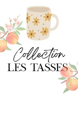 Les tasses disponibles 