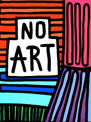 "No Art" Print