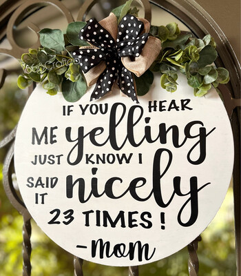 “Mom’s yelling” Wreath