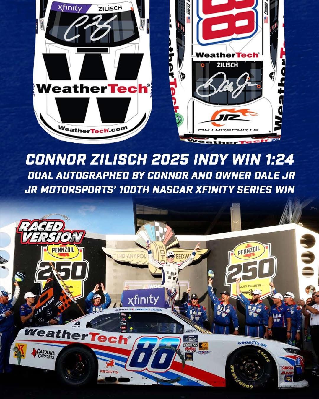 PRE-ORDER - $161 - Connor Zilisch Dual Autograph 2025 Weathertech Indianapolis 7/26/25 Race Win 1:24 Nascar Diecast - Xfinity Series
