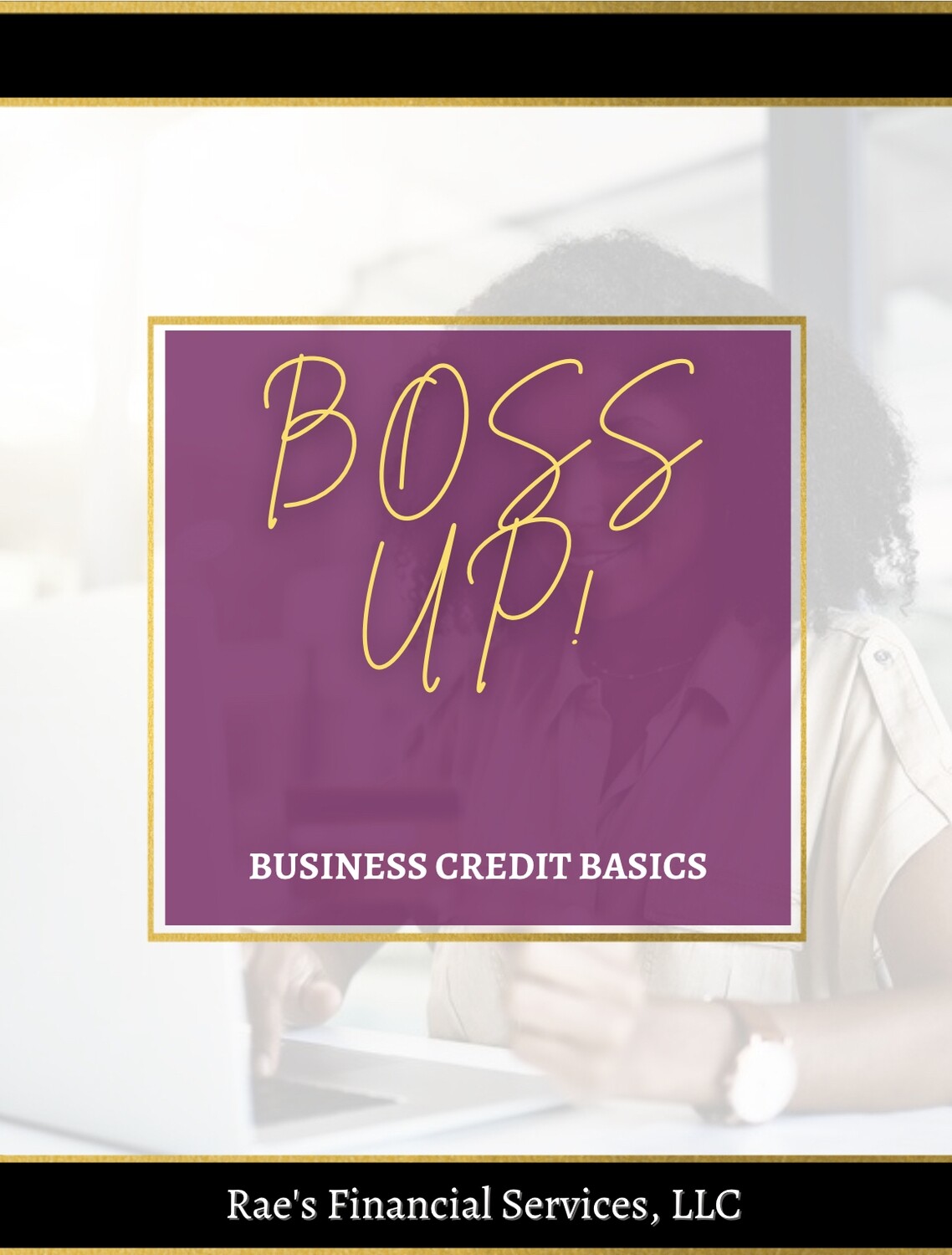 Boss Up! Business credit basics *Instant Download* Boss Up! Business credit basics *Instant Download*