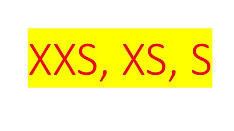 XXS, XS , S
