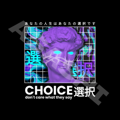 Choice