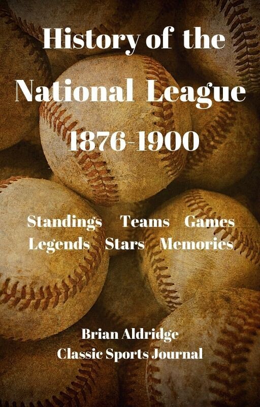 History of the National League 1876-1900