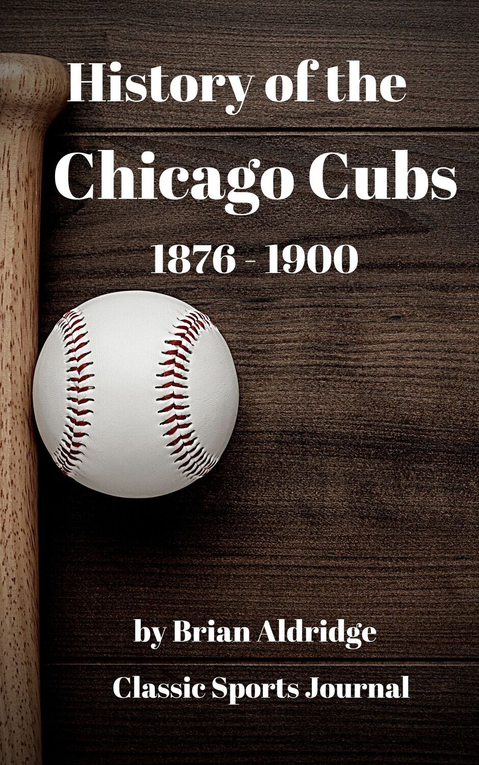 History of the Chicago Cubs 1876-1900