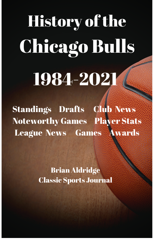 History of the Chicago Bulls 1984-2021