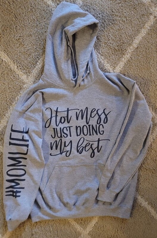Hot Mess hoodie
