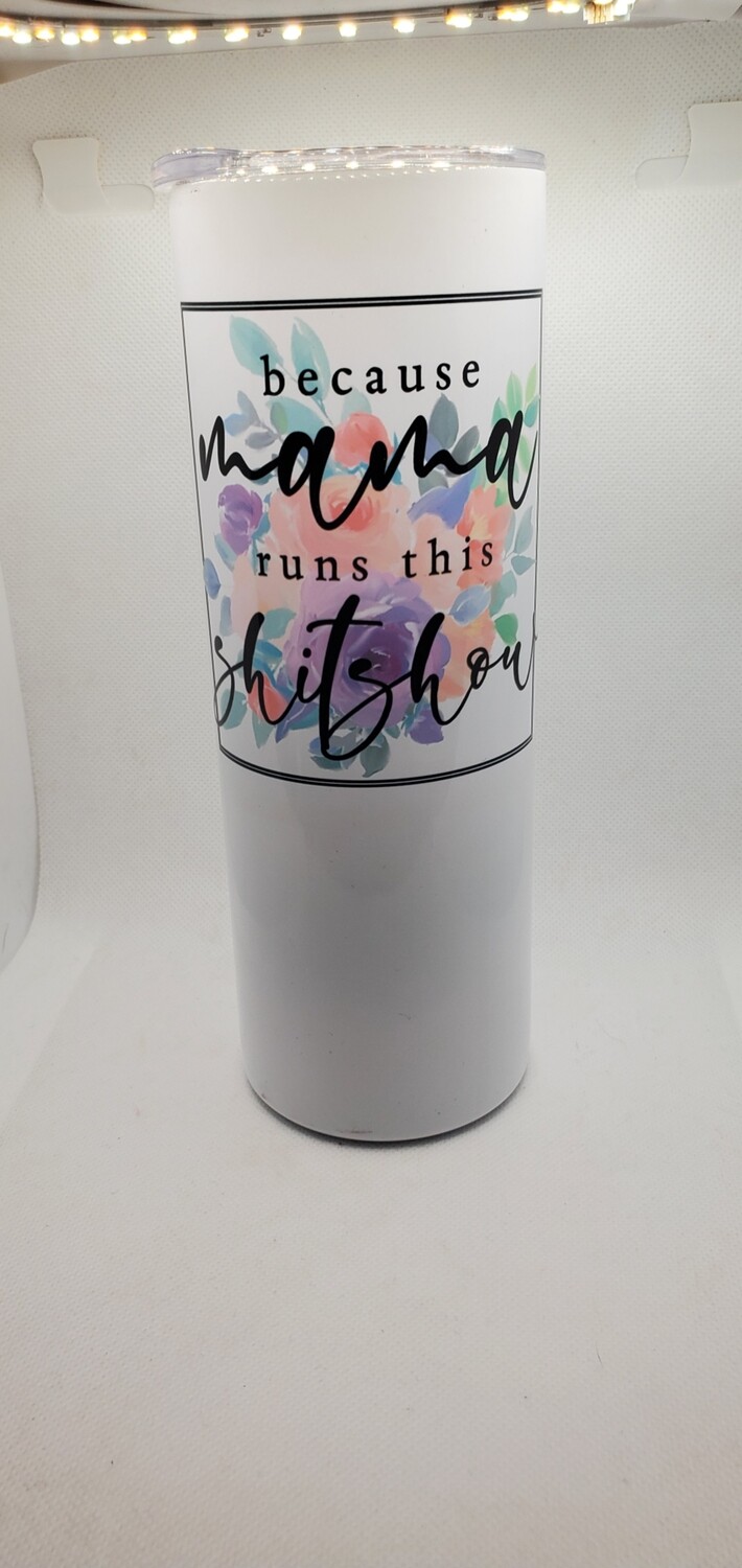 20oz tumbler runs this
