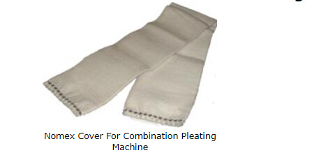 Nomex Covers for Mutual & Chandler Combination Pleating Machines.