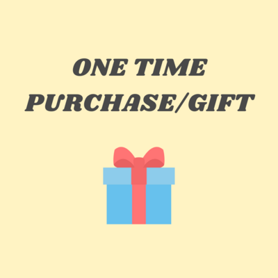 One Time Purchase/Gift