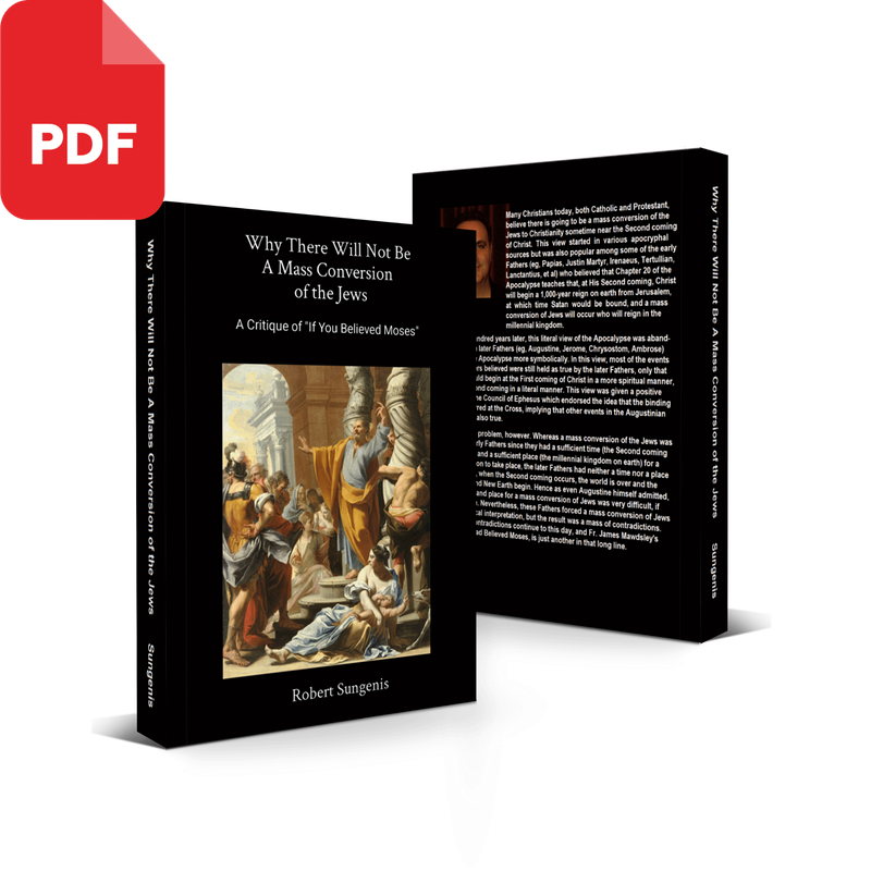 Why There Will Not Be a Mass Conversion of the Jews: A Critique of:
“If You Believed Moses” (PDF)