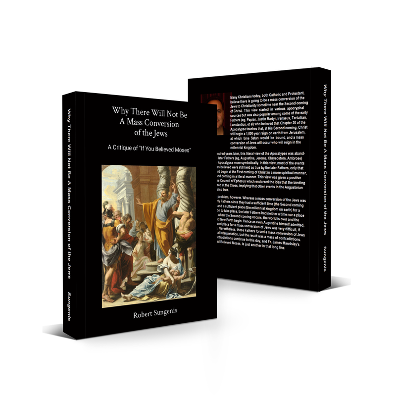 Why There Will Not Be a Mass Conversion of the Jews: A Critique of:
“If You Believed Moses” (Paperback)