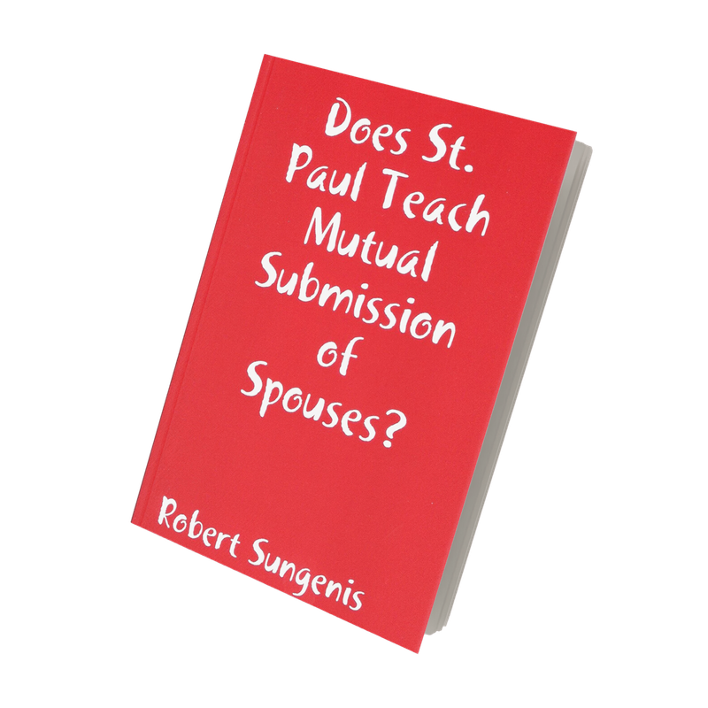 Does St. Paul Teach Mutual Submission of Spouses? (Paperback)
