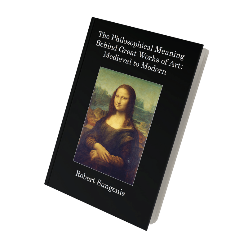 ​The Philosophical Meaning of Great Works of Art: Medieval to Modern (Hardcover)