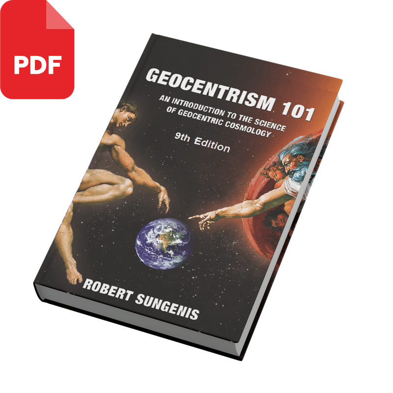 Geocentrism 101, 9th Edition (PDF)