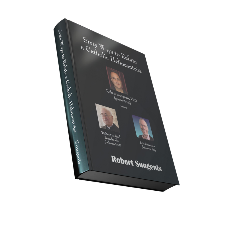 Sixty Ways to Refute a Catholic Heliocentrist