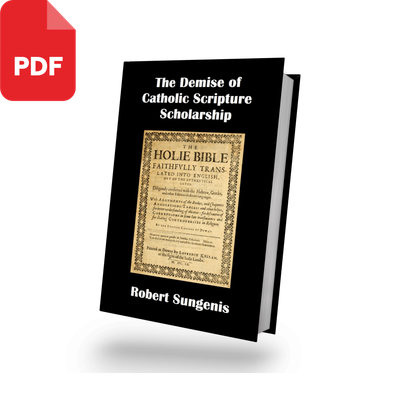 The Demise of Catholic Scripture Scholarship (PDF Download, 2021)