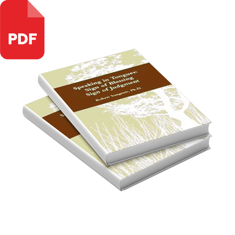 Speaking in Tongues: Sign of Blessing, Sign of Judgment (PDF Download)