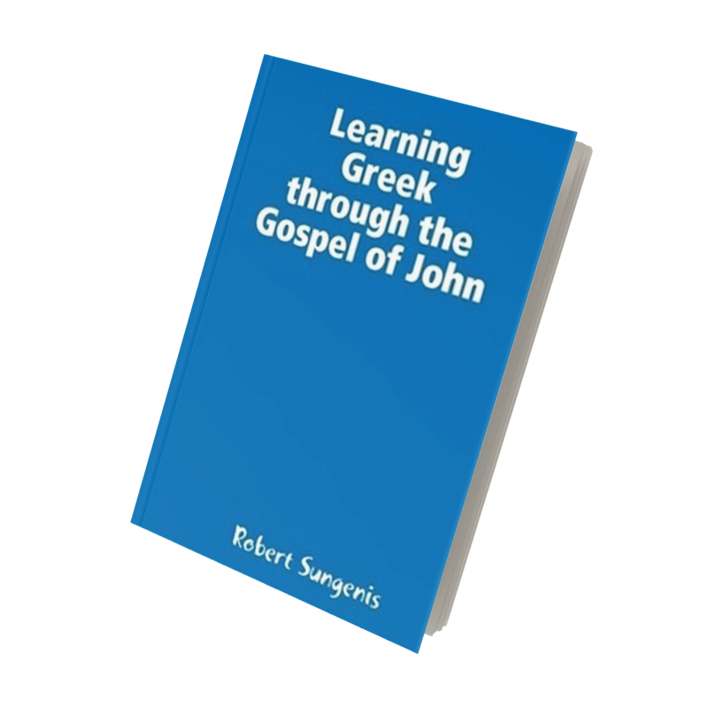 Learning Greek Through The Gospel of John