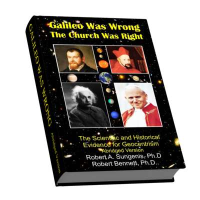 Galileo Was Wrong: The Church Was Right: Abridged version