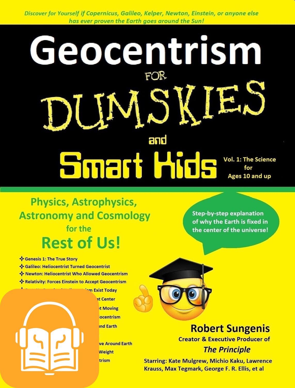 Geocentrism for Dumskies and Smart Kids, 2nd Ed. Audiobook (MP3 Download)
