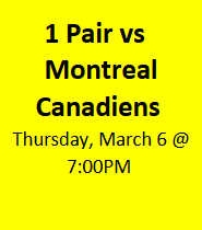 G32 March 6 vs Montreal Canadiens Sec 222, Row 3, Seats 5-6