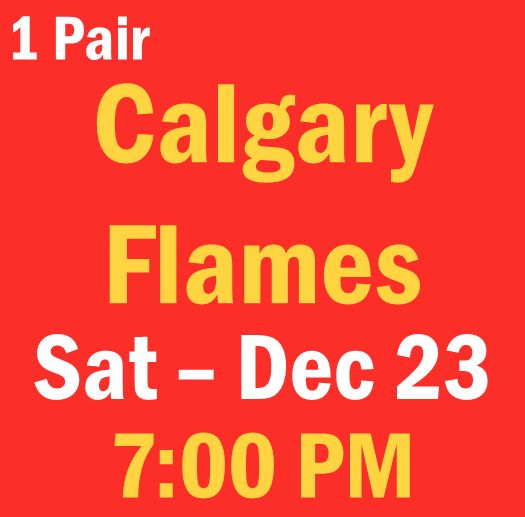 G16 December 23 vs Calgary Flames Sec 223, Row 4, Seats 7-8