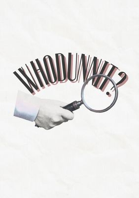 Whodunnit?