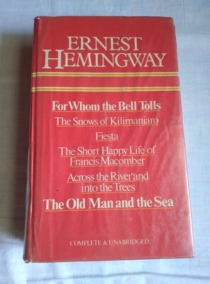 Ernest Hemmingway Complete and Unabridged