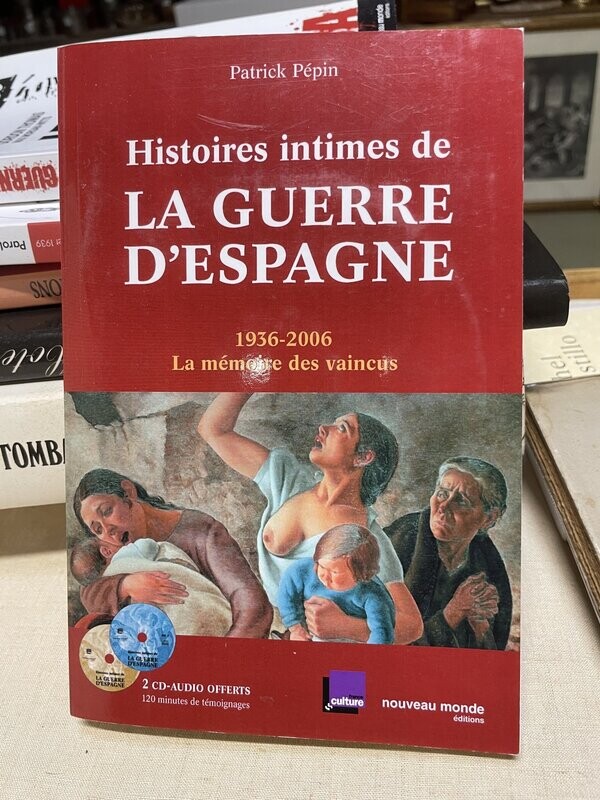 Livre "Histoires intimes de La guerre d'Espagne" écrit par Patrick Pépin en Français