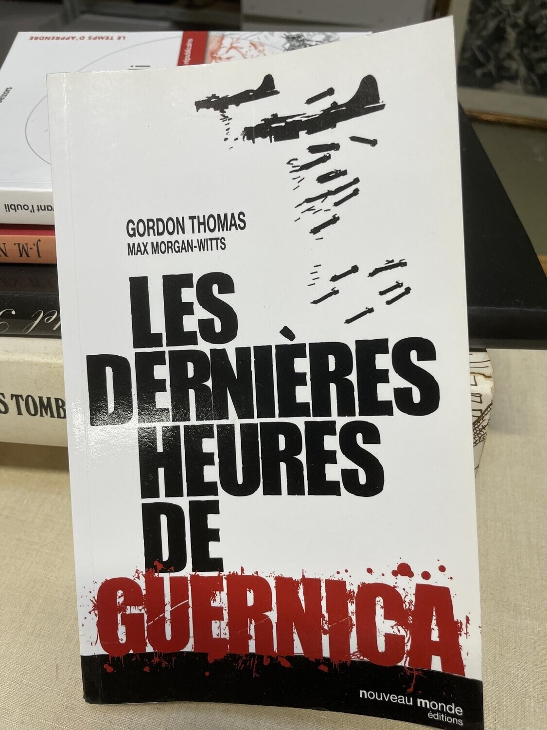 Livre "Les dernières heures de Guernica" par Cordon Thomas Max Morgan-Witts en Français