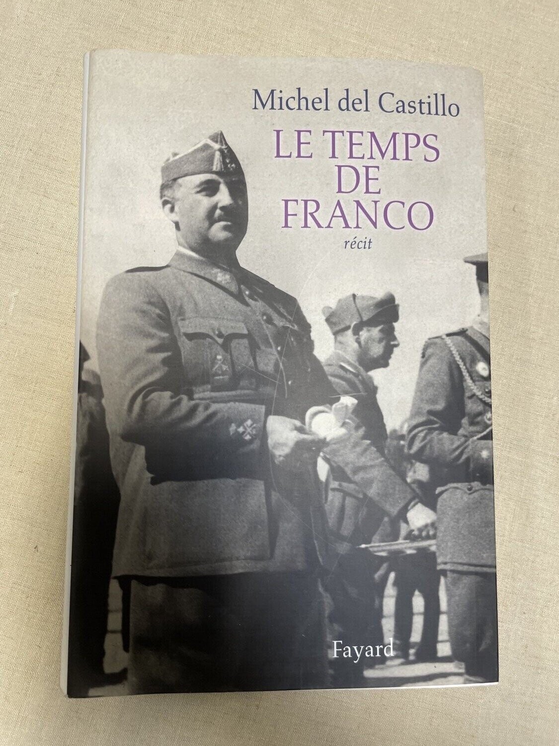 Livre "Le temps de Franco" écrit par Michel del Castillo écrit en Français