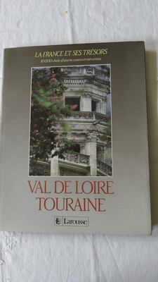 Livre « Val de Loire Touraine » - André Besson, édité par Larousse