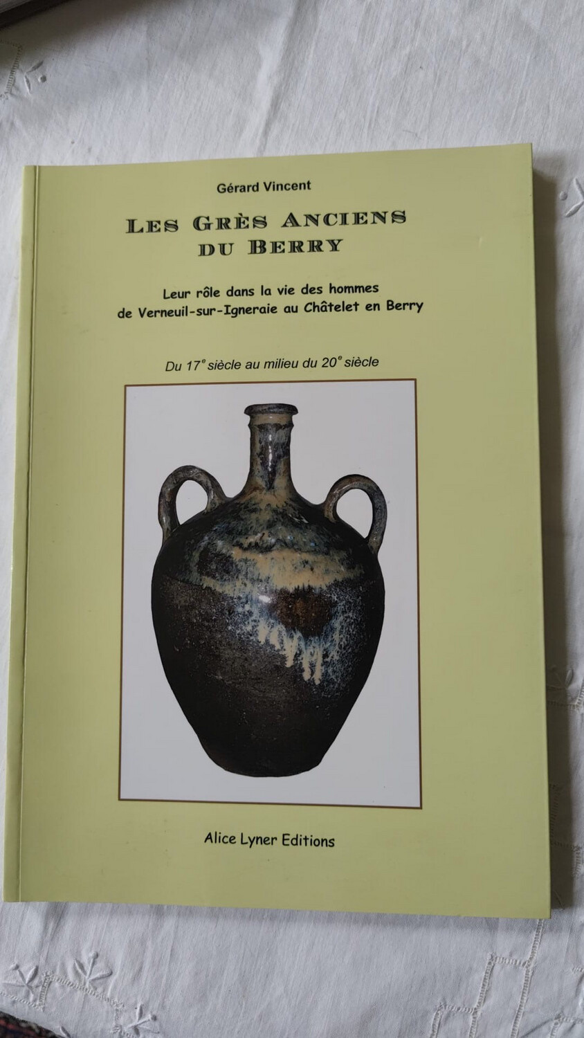 Livre « les grès anciens du Berry » de Gérard Vincent