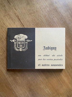 Livre « Aubigny au début du siècle par les cartes postales et autres souvenirs »